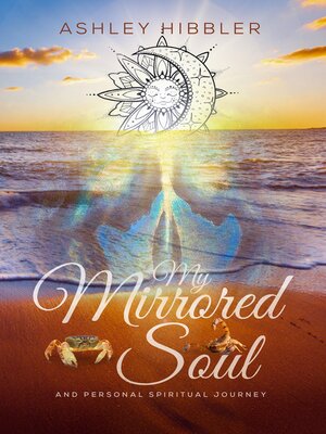 cover image of My Mirrored Soul and Personal Spiritual Journey